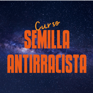 Semilla antirracista