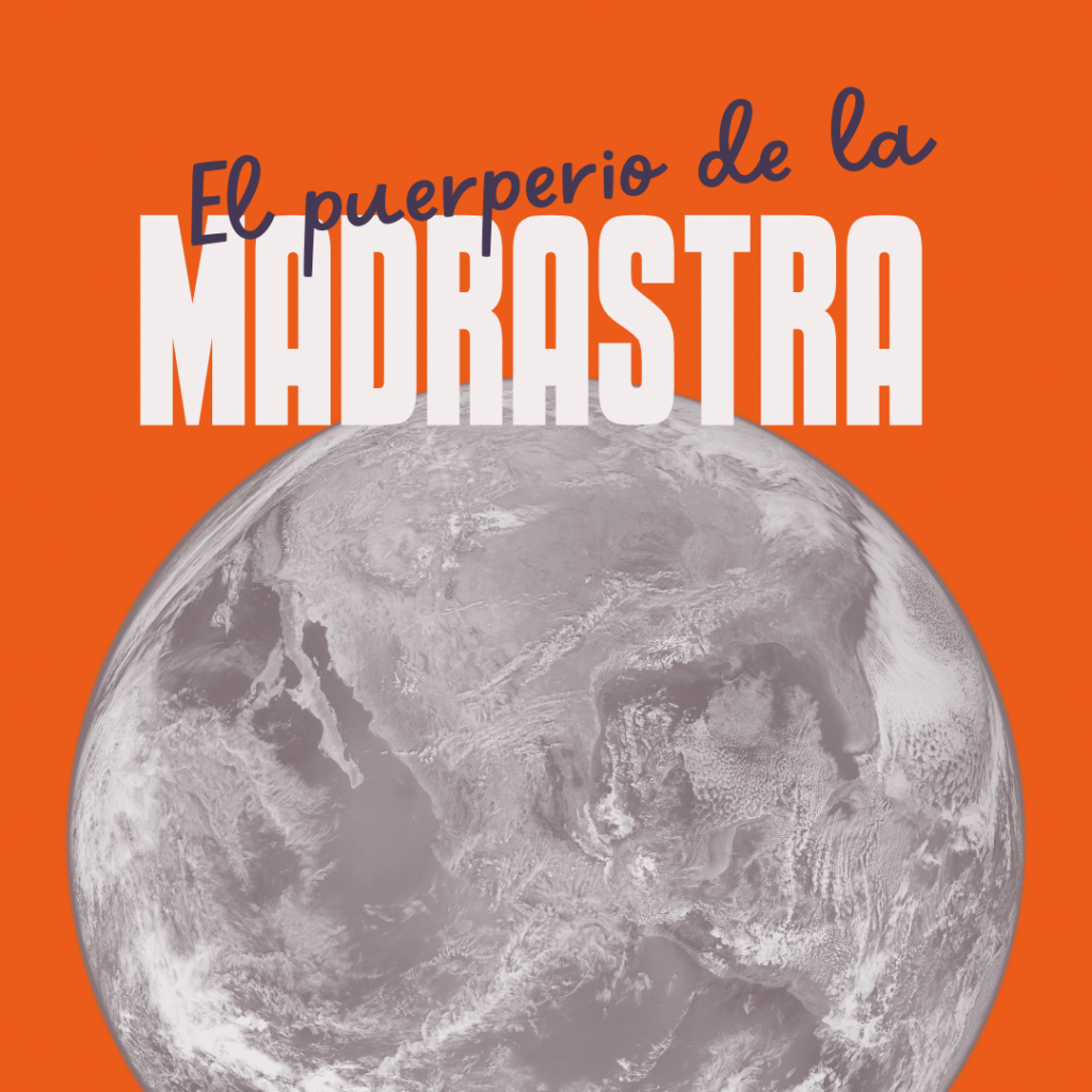 El puerperio de la madrastra