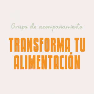 Grupo Transforma tu alimentación
