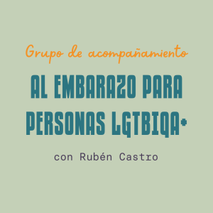 Grupo de acompañamiento al embarazo para personas LGTBIQA+