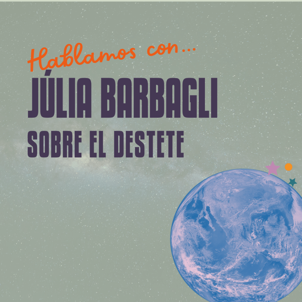 hablamos con julia barbagli sobre destete (1)